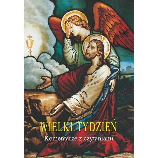 WIELKI TYDZIEŃ - KOMENTARZE Z CZYTANIAMI