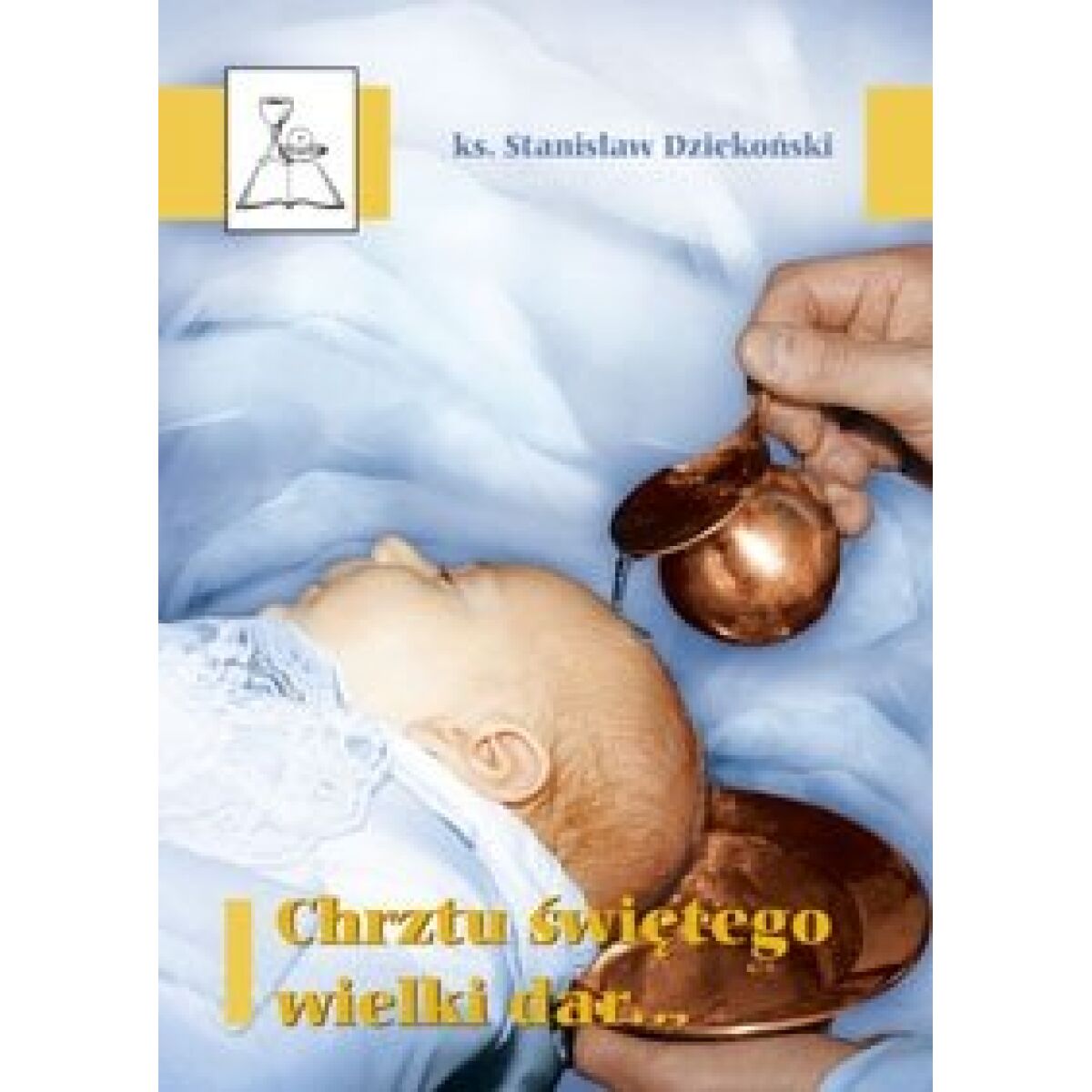 Kategoria Produktu: Chrzest święty - Hurtownia Artykułów Liturgicznych