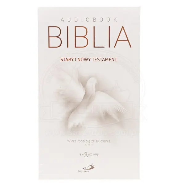 Biblia Stary i Nowy Testament. Wiara rodzi się ze słuchania. Audiobook