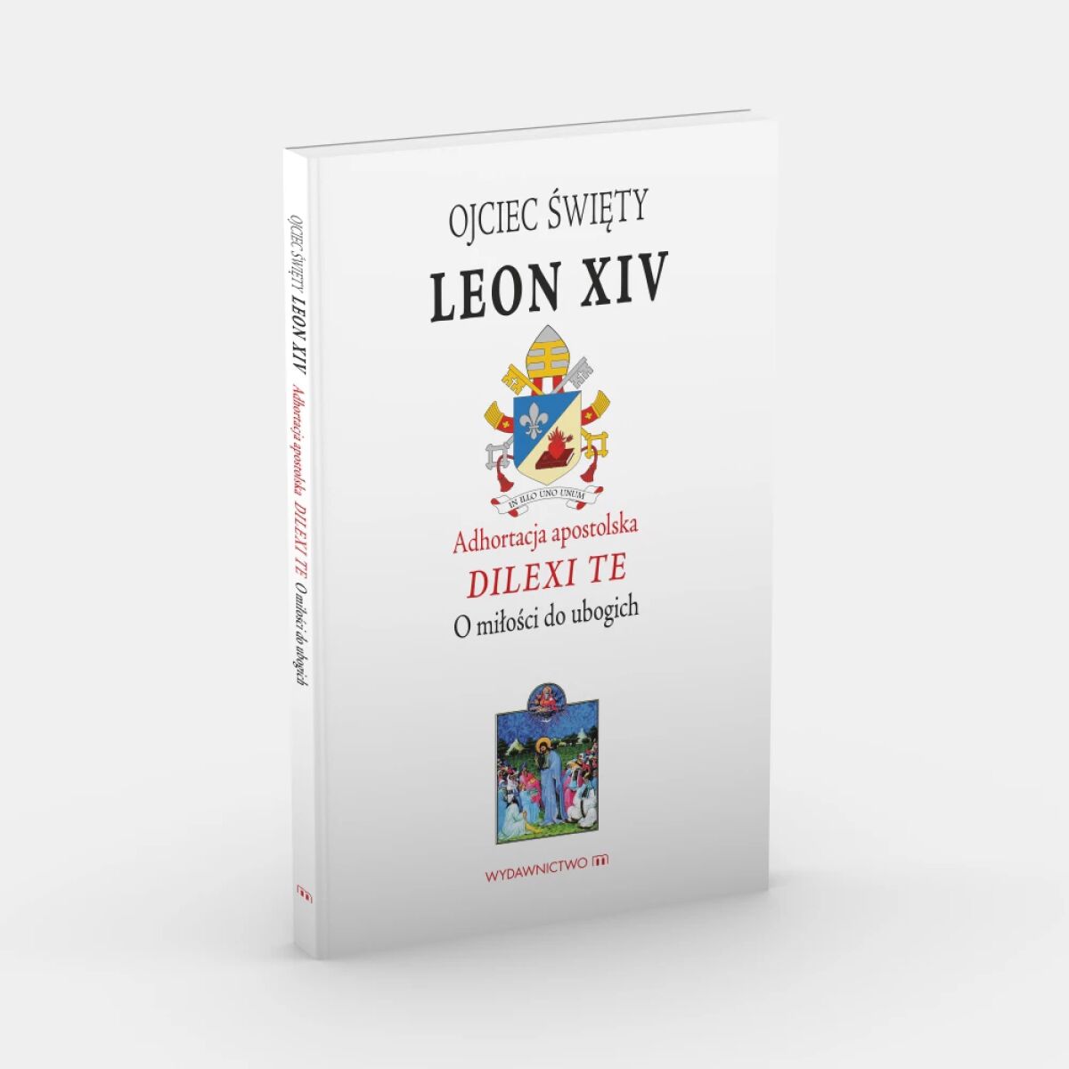Adhortacja Apostolska DILEXI TE. O miłości do ubogich Papież Leon XIV - obrazek 1